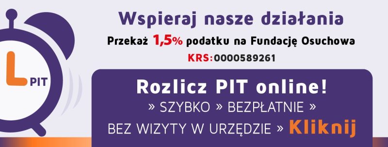 wspieraj nasze działania - skorzystaj z bezpłatnego PROGRAMU PIT i przekaż nam półtorej procenta podatku - dziękujemy
